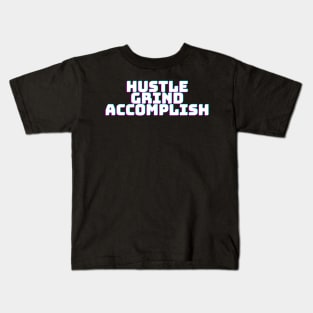 HUSTLE GRIND ACCOMPLISH Kids T-Shirt